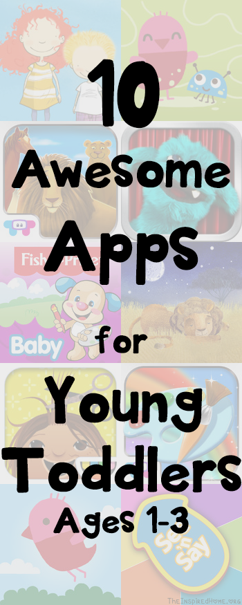 TheInspiredHome.org // 10 Apps for Toddlers: A collection of apps ideal for young toddlers ages 1-3